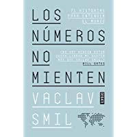 Los números no mienten: 71 historias para entender el mundo (Ciencia y Tecnología)